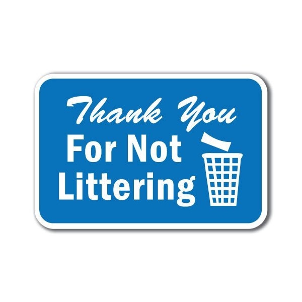 Signmission 18 in Height, 0.12 in Width, Aluminum, 12" x 18", A-1218 Do Not Litter - TYNLit A-1218 Do Not Litter - TYNLit - main